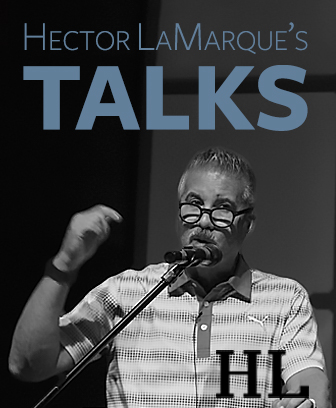 Hector LaMarque’s Talks